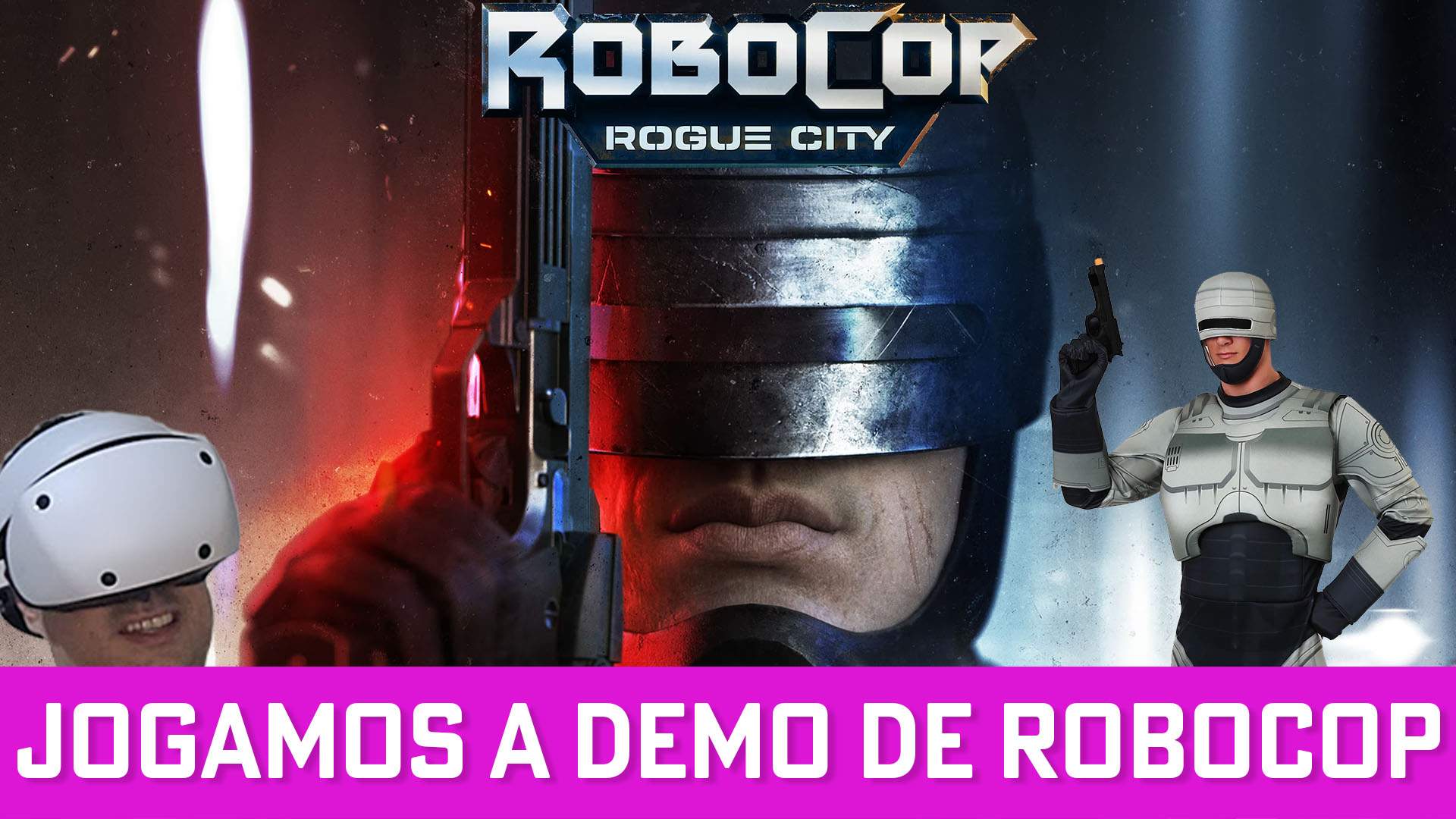 VÍDEO  Jogamos a Demo de ROBOCOP Rogue City